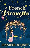 A French Pirouette by Jennifer Bohnet