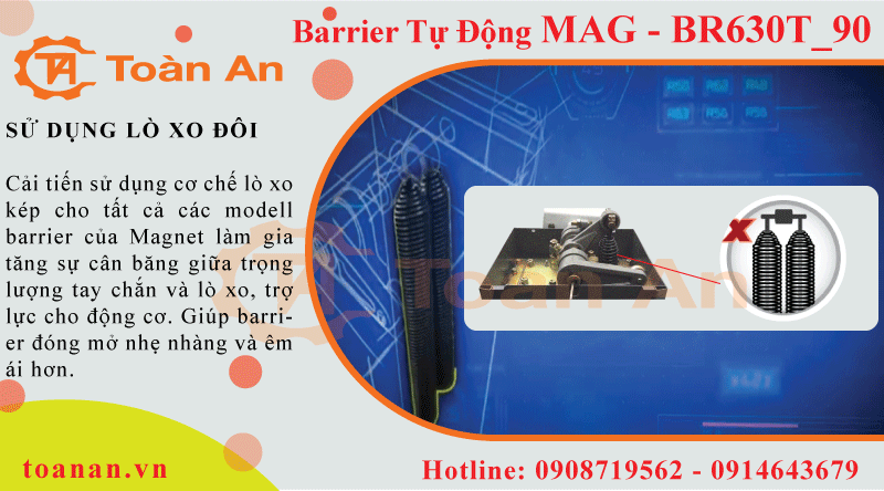 Đặc điểm nổi bật 2: sử dụng lò xo đôi của barie MAG BR630T_90