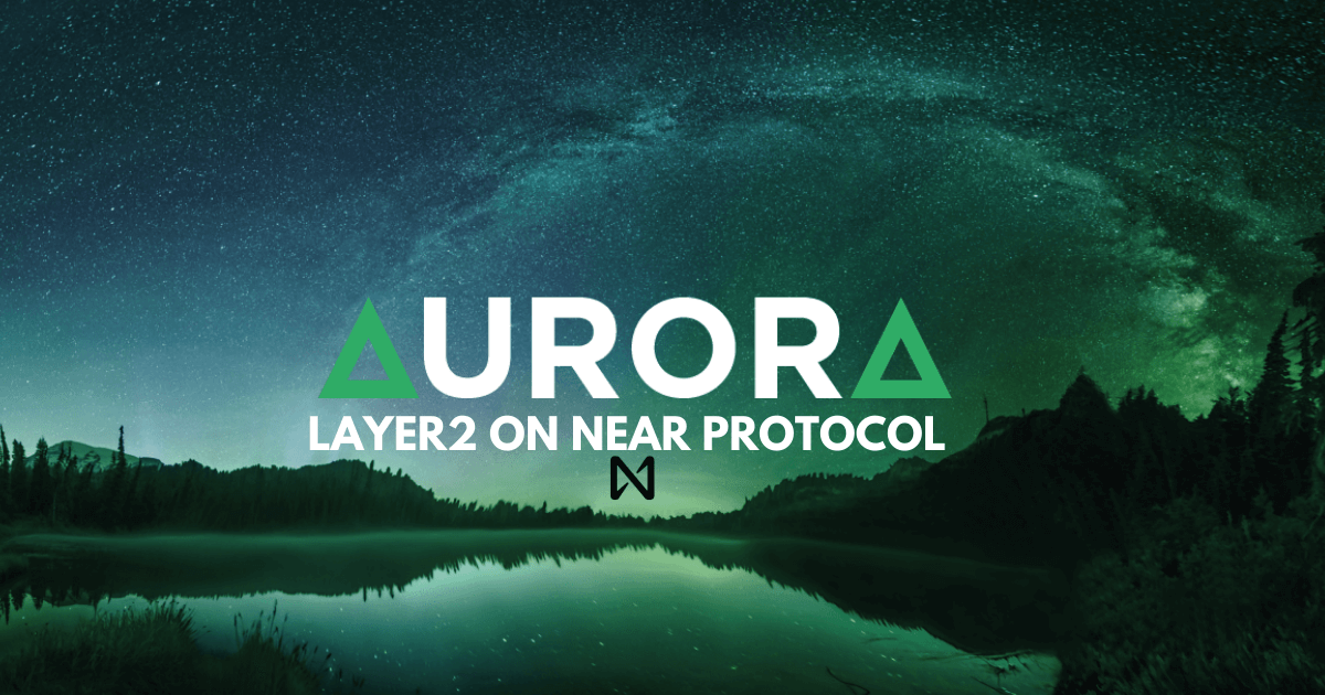 آرورا (Aurora) یک بلاکچین لایه 2 در نیر پروتکل