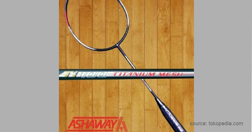 Ashaway - 12 Merek Raket Badminton Terbaik yang Banyak Digunakan Atlet Ternama
