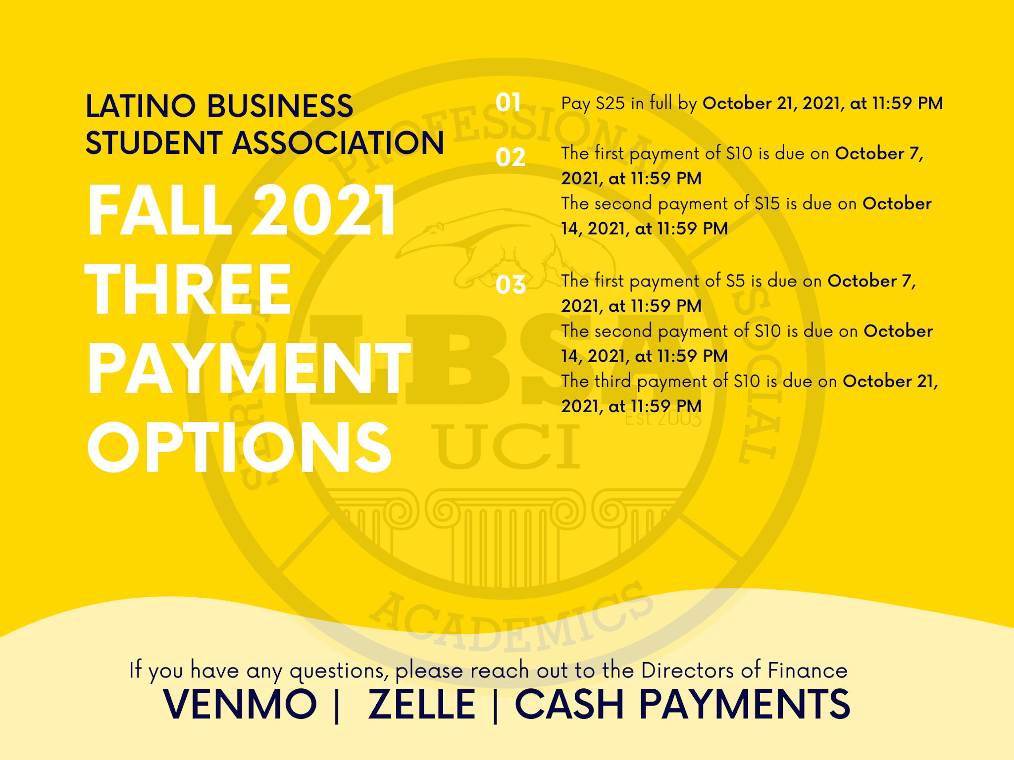 Venmo @LBSAUCI, Zelle is finance.lbsauci@gmail.com, and Cash payments can be processed in General Meetings (exact change only)