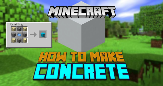 how to make concrete in minecraft - PrairiefireNews