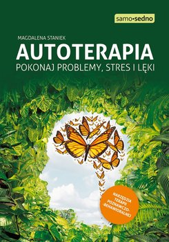 Książka o problemach psychologiczną związanych z zawodem okulisty "Autoterapia - pokonaj problemy, stres i lęki"